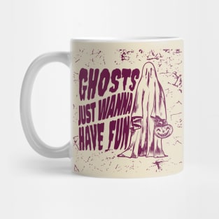 Ghosts just wanna have fun Mug